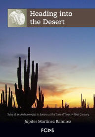 Heading into the Desert Júpiter Martínez Ramírez Author