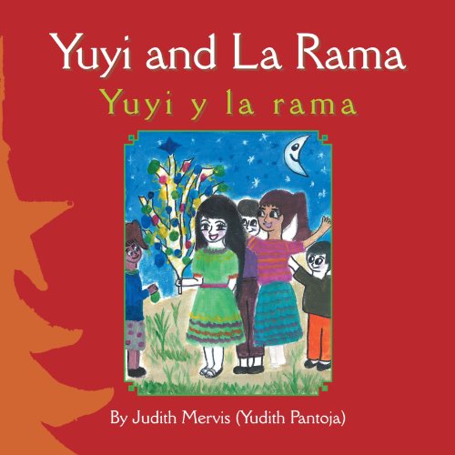 Yuyi and la Ram : Yuyi y la Rama by , Judith Mervis (Pantoja)