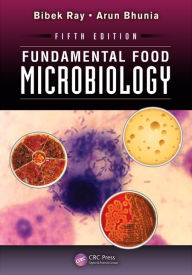 Fundamental Food Microbiology Bibek Ray Author
