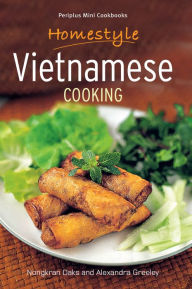 Homestyle Vietnamese Cooking Nongkran Daks Author