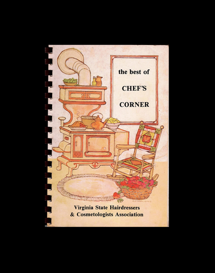 1982 The Chef's Corner Cookbook, Virginia State Hairdressers & Cosmetologists Association, Rare Local Community Cook Book