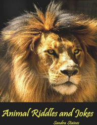 Animal Riddles and Jokes Sandra Staines Author