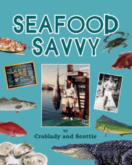 Seafood Savvy Crablady Fraser Author