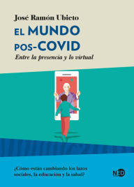 Mundo pos-COVID, El José Ramón Ubieto Author