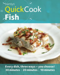 Hamlyn QuickCook: Fish: Easy recipes from spicy salmon to simple soup Emma Lewis Author