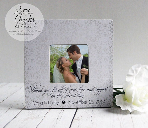 Parent Wedding Gift, Thank You For All Of Your Love & Support On This Special Day Picture Frame, Personalized Gift