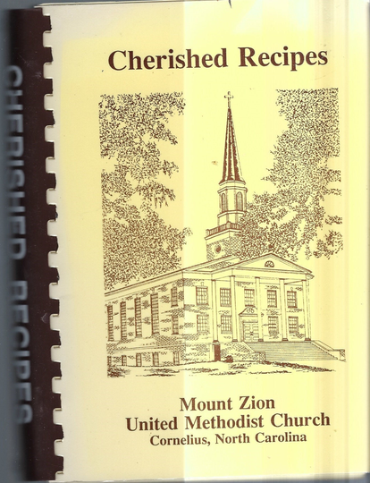Cornelius North Carolina Vintage Mount Zion Methodist Church Cherished Recipes Cookbook Nc Community Favorites Collectible Rare Cook Book