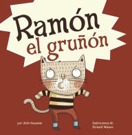 Ramón el gruñón Julie A. Gassman Author