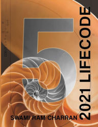 LIFECODE #5 YEARLY FORECAST FOR 2021 NARAYAN (COLOR EDITION) Swami Ram Charran Author
