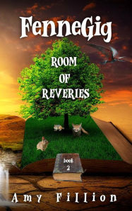 FenneGig (Room of Reveries, #2) Amy Fillion Author