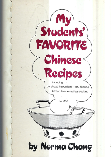 Wappingers Falls New York Vintage 1987 My Students Favorite Chinese Recipes Ethnic Cookbook By Norma Chang Author Inscribed Rare Cook Book