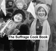 The Suffrage Cook Book, Illustrated Mrs. L.O. Kleber Author
