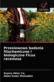 Przesiewowe badania fitochemiczne i biologiczne Ficus racemosa Sayera Akter Lia Author