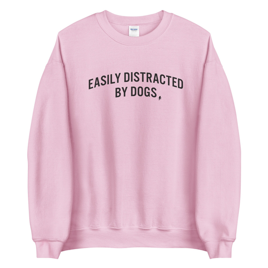 Distracted By Dogs Sweatshirt | Dog Lover Custom Gift For Owners For Her Him Mom