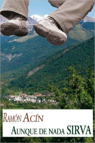 Aunque de nada sirva Ramón Acín Author