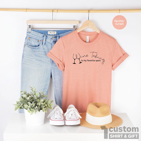 Wine Tasting Shirt, Lover Funny Is My Favorite Sport Gift For