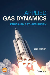 Applied Gas Dynamics Ethirajan Rathakrishnan Author