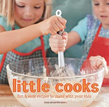 Little Cooks : Fun and Easy Recipes to Make with Your Kids by Tatum, Quon, Erin Quon