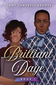 Brilliant Daye Tammy Campbell Brooks Author