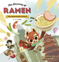 The Discovery of Ramen: The Asian Hall of Fame Phil Amara Author