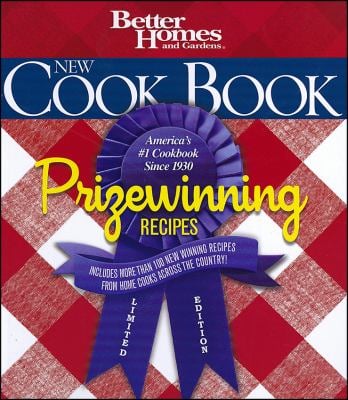Better Homes and Gardens New Cook Book : Prizewinning Recipes by Gayle Butler