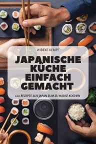 JAPANISCHE KÜCHE EINFACH GEMACHT WIBEKE KEMPF Author