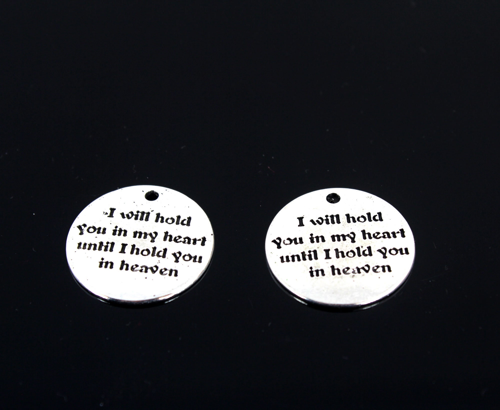 5Pcs I Will Hold You in My Heart Until Heaven Charm Pendant , Memorial Charm antique Silver Charm24mmYf104