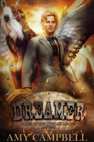 Dreamer: A Western Fantasy Amy Campbell Author