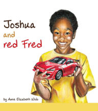 Joshua and Red Fred Amie Elizabeth Wolo Author
