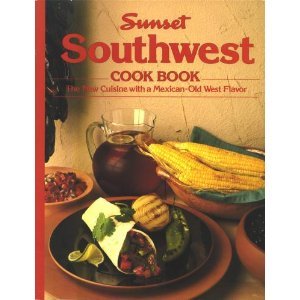 Southwest Cook Book by Sunset Publishing Staff