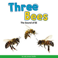 Three Bees: The Sound of Ee Jody Jensen Shaffer Author
