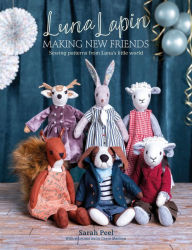 Luna Lapin: Making New Friends Sarah Peel Author