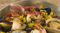 Ultimate Collection Of Seafood Recipes Taylor Lee Author