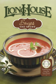 Lion House: Soups and Stews Temple Square Hospitality Author