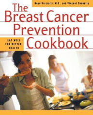 The Breast Cancer Prevention Cookbook Hope Ricciotti Author