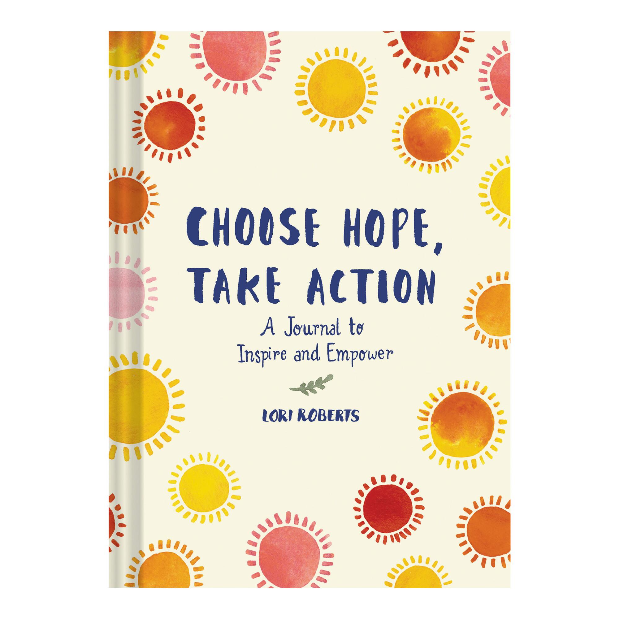 Choose Hope Take Action Hardcover Journal: Multi - Paper by World Market