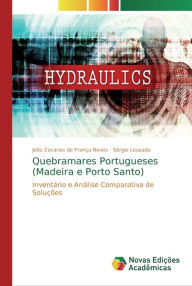 Quebramares Portugueses (Madeira e Porto Santo) João Zacarias de França Neves Author