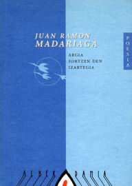 Argia sortzen den izartegia Juan Ramón Madariaga Author