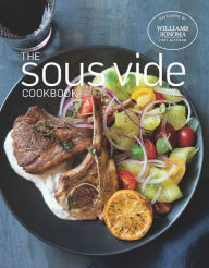 The Sous Vide Cookbook Williams Sonoma Test Kitchen Author