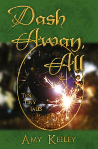 Dash Away, All Amy Keeley Author