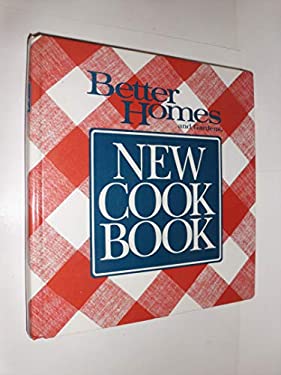 Better Homes and Gardens New Cook Book by Better Homes and Gardens Editors