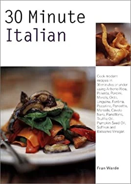 30 Minute Italian Cooking by Fran Warde