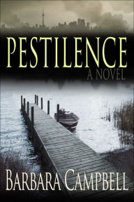 Pestilence Barbara Campbell Author