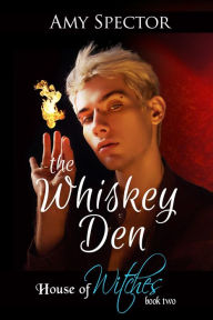The Whiskey Den Amy Spector Author