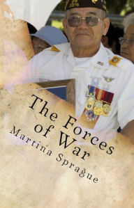 The Forces of War: Patriotism, Tradition, and Revenge Martina Sprague Author