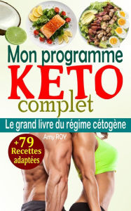 Mon programme keto complet Amy ROY Author