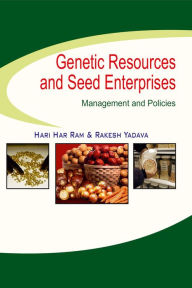 Genetic Resources And Seed Enterprises: Management And Policies: In 2 Parts Hari Har Ram Author