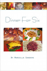 Dinner For Six Marcella Sanders Author