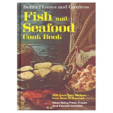 Better Homes and Gardens Fish and Seafood Cook Book
