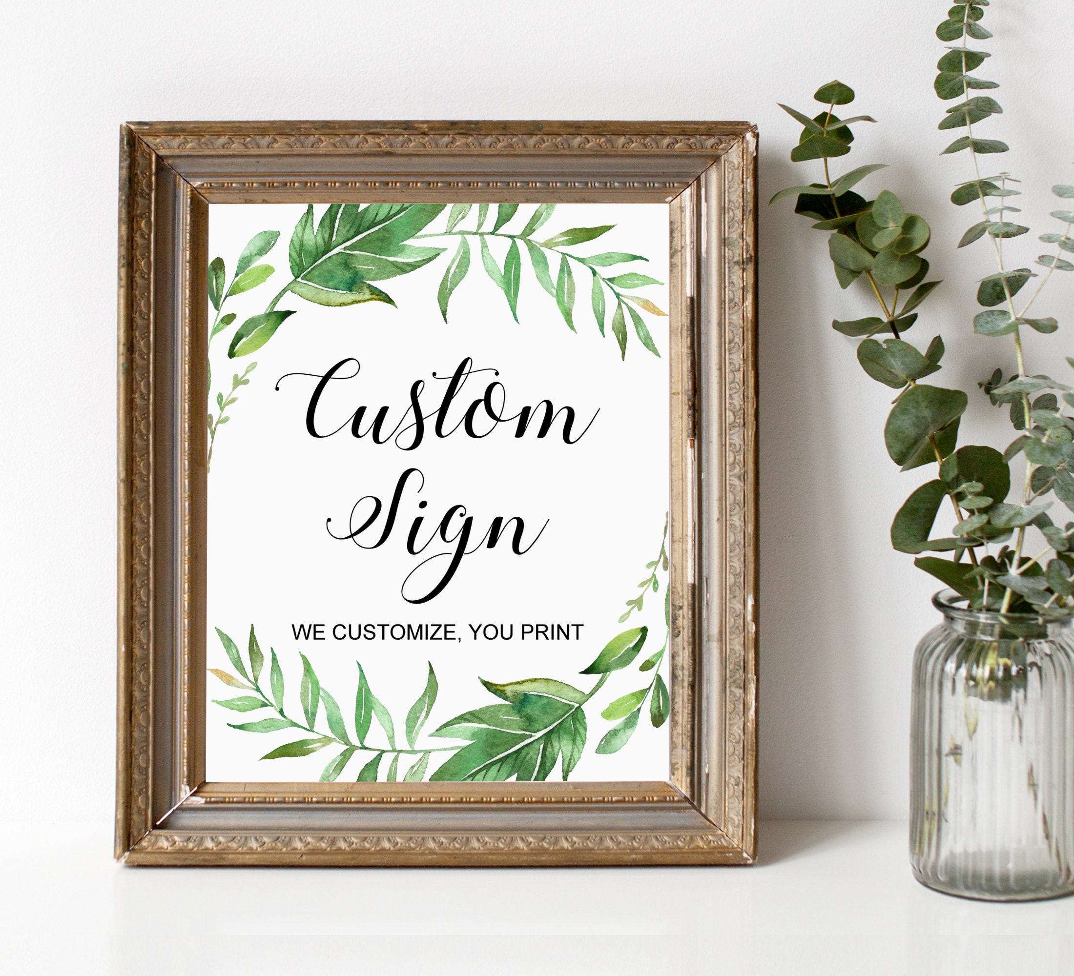 Greenery Sign Custom Table Printable Bridal Shower Baby Wedding Digital File B76 C75